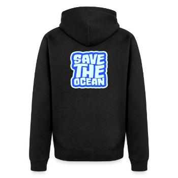 Save The Ocean Ozean Aktivismus Umwelt Statement - Unisex Premium Bio Zip Hoodie - Schwarz - Hinten - Nico (187cm)