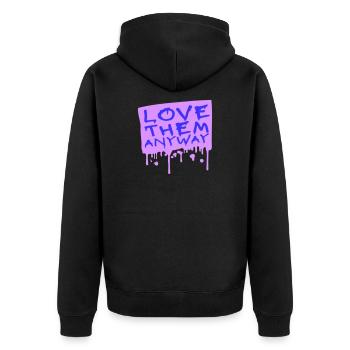 Love Them Anyway Inspirierend Bedingungslose Liebe - Unisex Premium Bio Zip Hoodie - Schwarz - Hinten - Nico (187cm)