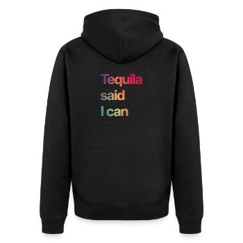 la tequila a dit que je pouvais - Veste à capuche bio Premium Unisexe - noir - Dos - Nico (187cm)