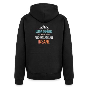 Ultra Running ist ein mentaler Sport und wir sind alle verrückt - Unisex Premium Bio Zip Hoodie - Schwarz - Hinten - Nico (187cm)