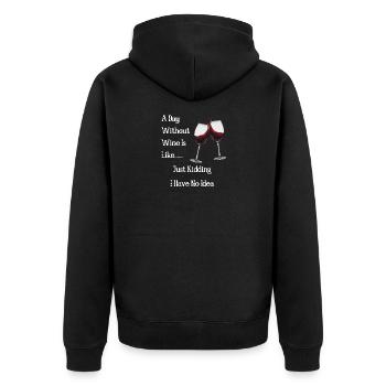 A day without wine? NO THANK YOU - Unisex Premium Organic Zip Hoodie - black - Back - Nico (187cm)