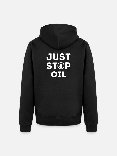 just stop oil - Unisex Premium Organic Zip Hoodie - black