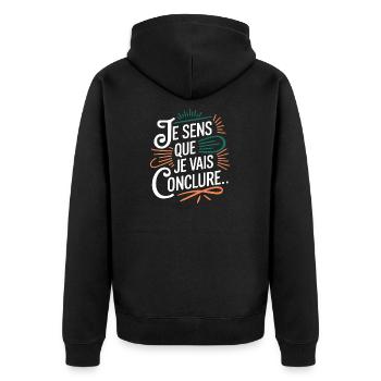 Je sens que je vais conclure - Veste à capuche bio Premium Unisexe - noir - Dos - Nico (187cm)