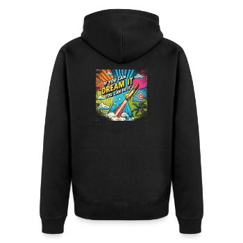If you can Dream it you can do it - Pop Art Style - Unisex Premium Bio Zip Hoodie - Schwarz - Hinten - Nico (187cm)