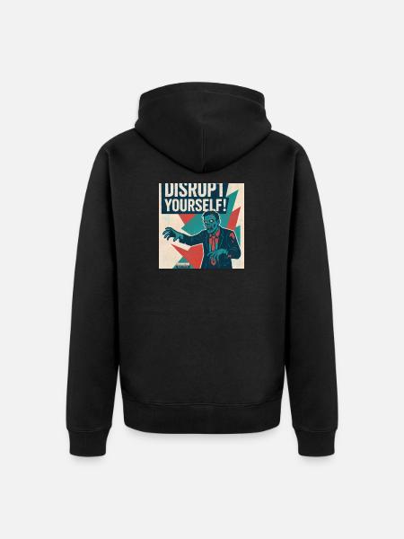 Disrupt Yourself! - Unisex Premium Organic Zip Hoodie - black