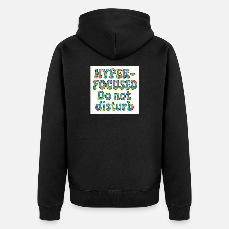 Conception hyper concentrée et sans déranger - Veste à capuche bio Premium Unisexe - noir