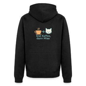 Erst Kaffee, dann Miau - Unisex Premium Bio Zip Hoodie - Schwarz - Hinten - Nico (187cm)