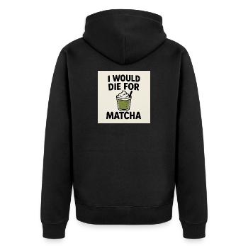 Ich würde für Matcha sterben - Unisex Premium Bio Zip Hoodie - Schwarz - Hinten - Nico (187cm)