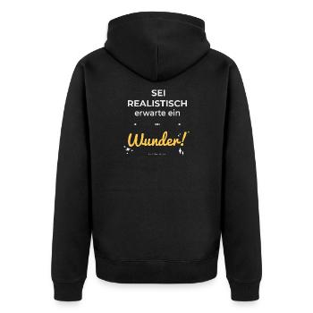 Be realistic – expect a miracle! - Unisex Premium Organic Zip Hoodie - black - Back - Nico (187cm)