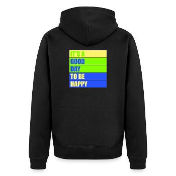 Good Day Be Happy Positive Motivation Happiness Saying - Unisex Premium Organic Zip Hoodie - black - Back - Nico (187cm)