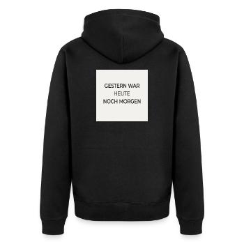 Gestern war heute noch morgen – Typografie Poster - Unisex Premium Bio Zip Hoodie - Schwarz - Hinten - Nico (187cm)