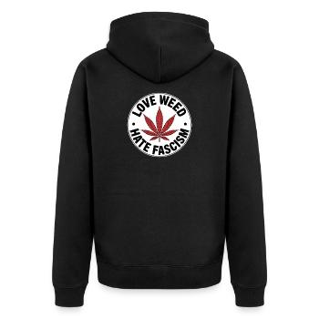 Love Weed, hate Fascism - Antifascist Merch - Unisex Premium Organic Zip Hoodie - black - Back - Nico (187cm)