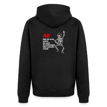 YOU ARE ONLY OLD, ARCHAEOLOGIST. PENSIONERS. FUNNY FUN - Unisex Premium Organic Zip Hoodie - black - Back - Nico (187cm)