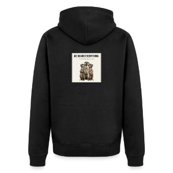 We Heard Everything Funny Meerkat - Unisex Premium Bio Zip Hoodie - Schwarz - Hinten - Nico (187cm)