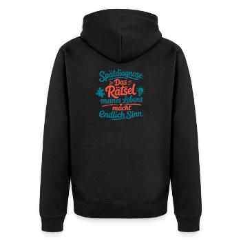 Spätdiagnose Das Rätsel Meines Lebens Sinn - Unisex Premium Bio Zip Hoodie - Schwarz - Hinten - Nico (187cm)