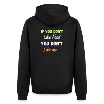 IF YOU don't like Food you don't like me - Veste à capuche bio Premium Unisexe - noir - Dos - Nico (187cm)