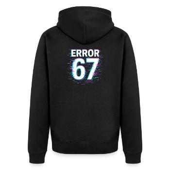 Error 67 Six Seven Glitch Cyber Meme Gift Idea - Unisex Premium Organic Zip Hoodie - black - Back - Nico (187cm)