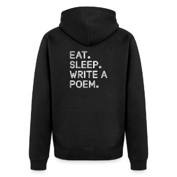 Essen, schlafen, ein Gedicht schreiben, T-Shirt. - Unisex Premium Bio Zip Hoodie - Schwarz - Hinten - Nico (187cm)