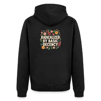 Radicalized by basic decency - Unisex Premium Organic Zip Hoodie - black - Back - Nico (187cm)