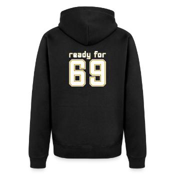 Bereit für 69 - Unisex Premium Bio Zip Hoodie - Schwarz - Hinten - Nico (187cm)