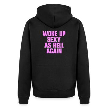 Wieder sexy wie die Hölle aufgewacht – Lustiger, s - Unisex Premium Bio Zip Hoodie - Schwarz - Hinten - Nico (187cm)