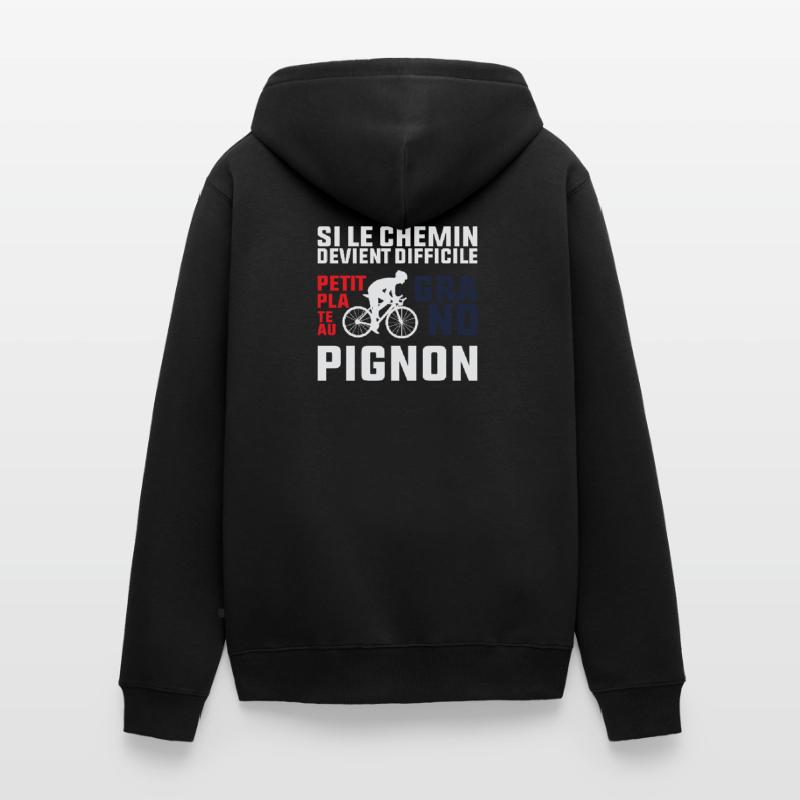Si Le Chemin Devient Difficile - Cycliste Cadeau  Veste à capuche bio Premium Unisexe