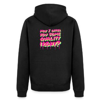 May I Offer You Some Quality Irony Lustiger Spruch - Unisex Premium Bio Zip Hoodie - Schwarz - Hinten - Nico (187cm)