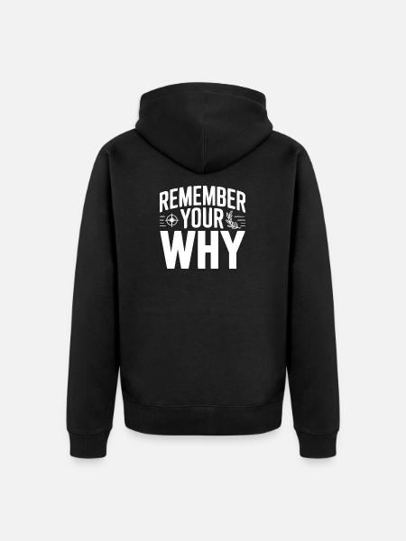 Remember Your Why - Unisex Premium Organic Zip Hoodie - black