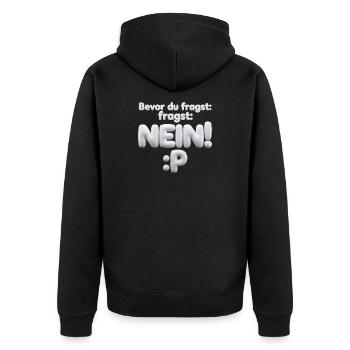 BEVOR DU FRAGST: NEIN! - Unisex Premium Bio Zip Hoodie - Schwarz - Hinten - Nico (187cm)
