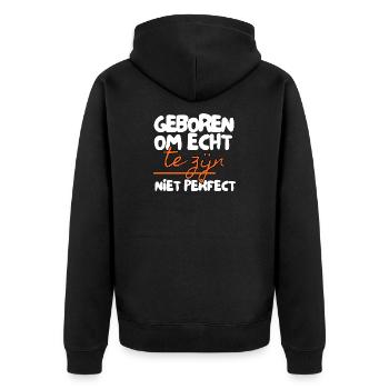 Geboren, um echt zu sein – nicht perfekt - Unisex Premium Bio Zip Hoodie - Schwarz - Hinten - Nico (187cm)