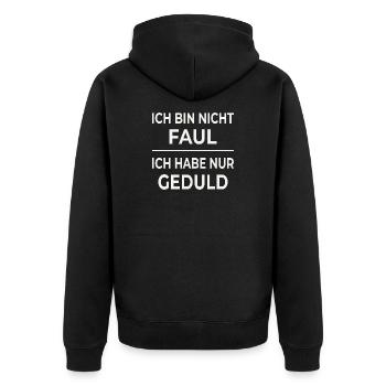 Geduld ist keine Faulheit - Unisex Premium Bio Zip Hoodie - Schwarz - Hinten - Nico (187cm)