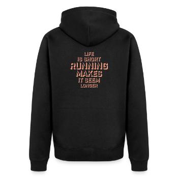 Life Is Short Running Makes It Seem Longer Lustig  - Unisex Premium Bio Zip Hoodie - Schwarz - Hinten - Nico (187cm)