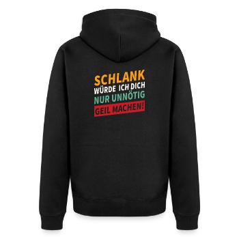 Schlank würde ich dich geil machen Spruch - Unisex Premium Bio Zip Hoodie - Schwarz - Hinten - Nico (187cm)