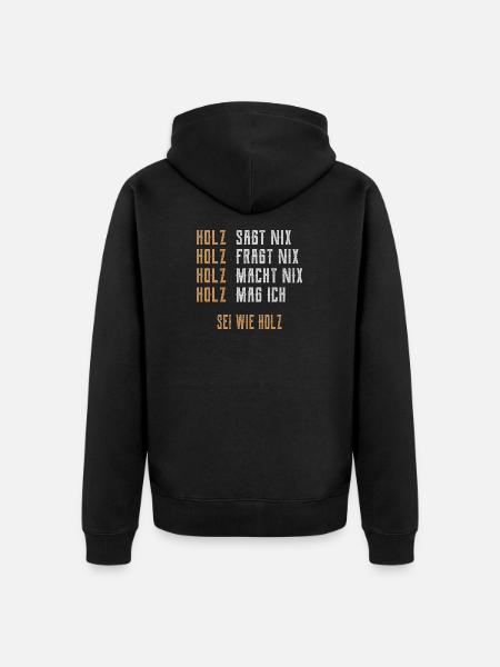 Sei wie Holz - Unisex Premium Bio Zip Hoodie - Schwarz
