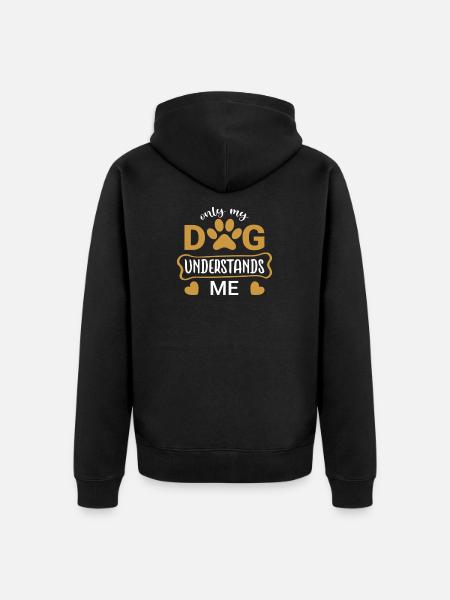 Seul mon chien me comprend - Veste à capuche bio Premium Unisexe - noir
