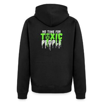 No Time Toxic People Grenzen Selbstfürsorge Spruch - Unisex Premium Bio Zip Hoodie - Schwarz - Hinten - Nico (187cm)