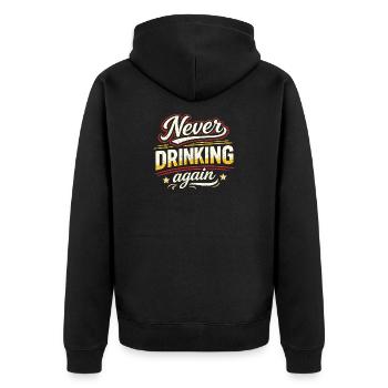 Ne plus jamais boire – style rétro - Veste à capuche bio Premium Unisexe - noir - Dos - Nico (187cm)
