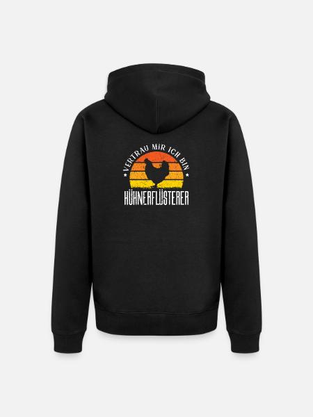 Hühnerflüsterer Huhn Hühnerhalter Hühner - Unisex Premium Bio Zip Hoodie - Schwarz