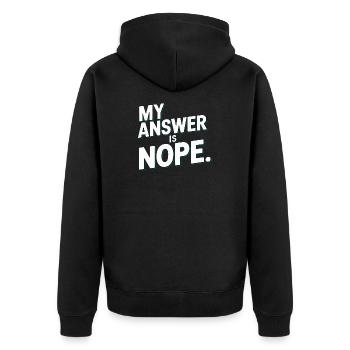 Ma réponse est non, sarcasme drôle, je dis pour - Veste à capuche bio Premium Unisexe - noir - Dos - Nico (187cm)