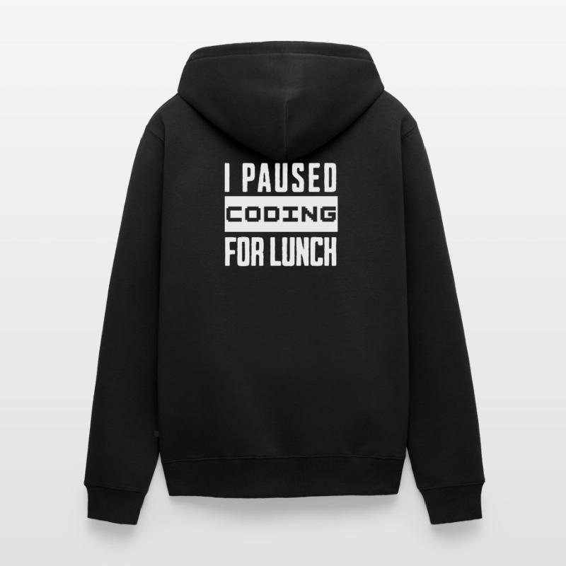 Codage de geeks, j’ai mis le codage en pause pour le déjeuner Veste à capuche bio Premium Unisexe