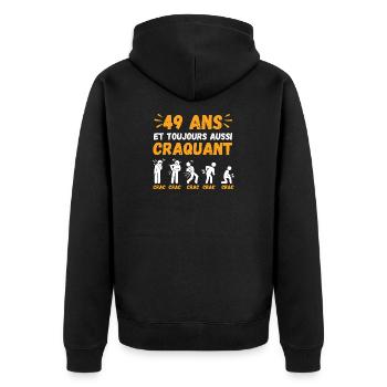49 Ans Toujours Aussi Craquant Humour Crac - Veste à capuche bio Premium Unisexe - noir - Dos - Nico (187cm)