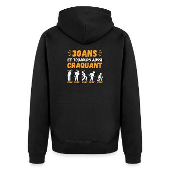 30 Ans Toujours Aussi Craquant Humour Crac - Veste à capuche bio Premium Unisexe - noir - Dos - Nico (187cm)