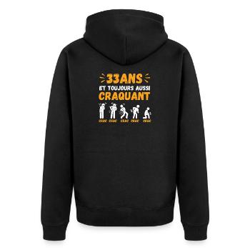 33 Ans Toujours Aussi Craquant Humour Crac - Veste à capuche bio Premium Unisexe - noir - Dos - Nico (187cm)