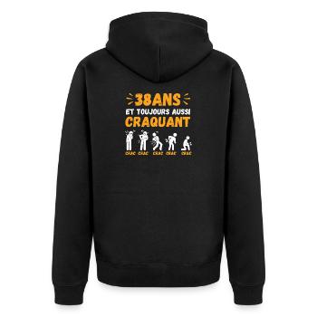 38 Ans Toujours Aussi Craquant Humour Crac - Veste à capuche bio Premium Unisexe - noir - Dos - Nico (187cm)