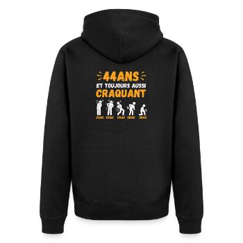 44 Ans Toujours Aussi Craquant Humour Crac - Veste à capuche bio Premium Unisexe - noir - Dos - Nico (187cm)