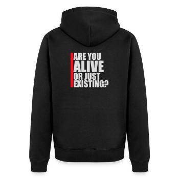 Are You Alive Or Just Existing Nachdenklich Spruch - Unisex Premium Bio Zip Hoodie - Schwarz - Hinten - Nico (187cm)