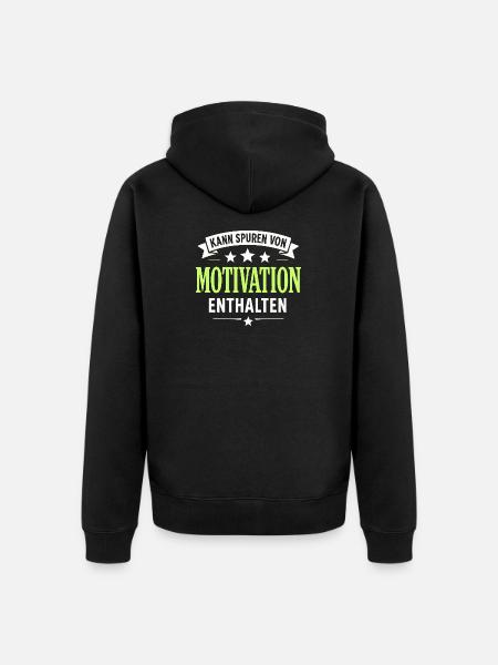 May contain traces of motivation – Funny - Unisex Premium Organic Zip Hoodie - black