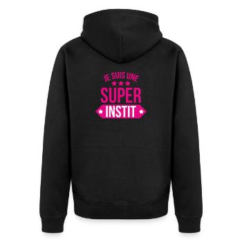 Je Suis Une Super Instit : La Pro du Primaire ! - Veste à capuche bio Premium Unisexe - noir - Dos - Nico (187cm)