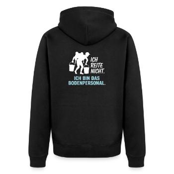 Pferde Ich Reite Nicht Ich Bin Das Bodenpersonal - Unisex Premium Bio Zip Hoodie - Schwarz - Hinten - Nico (187cm)