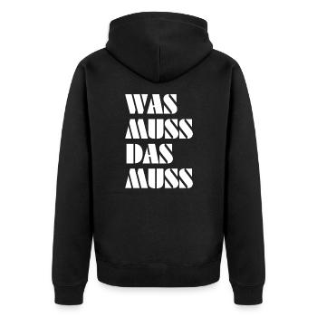 Was muss, das muss – typisch Deutscher Spruch - Unisex Premium Bio Zip Hoodie - Schwarz - Hinten - Nico (187cm)